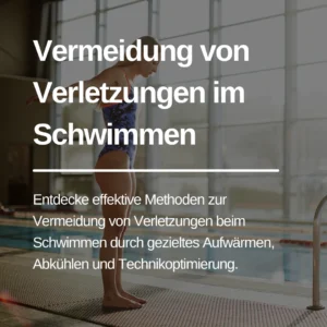 Mehr über den Artikel erfahren Vermeidung von Verletzungen im Schwimmen