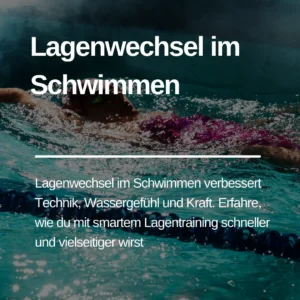 Mehr über den Artikel erfahren Lagenwechsel im Schwimmen
