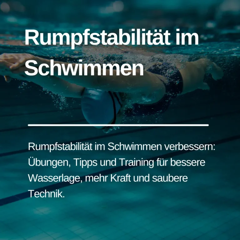 Mehr über den Artikel erfahren Rumpfstabilität im Schwimmen