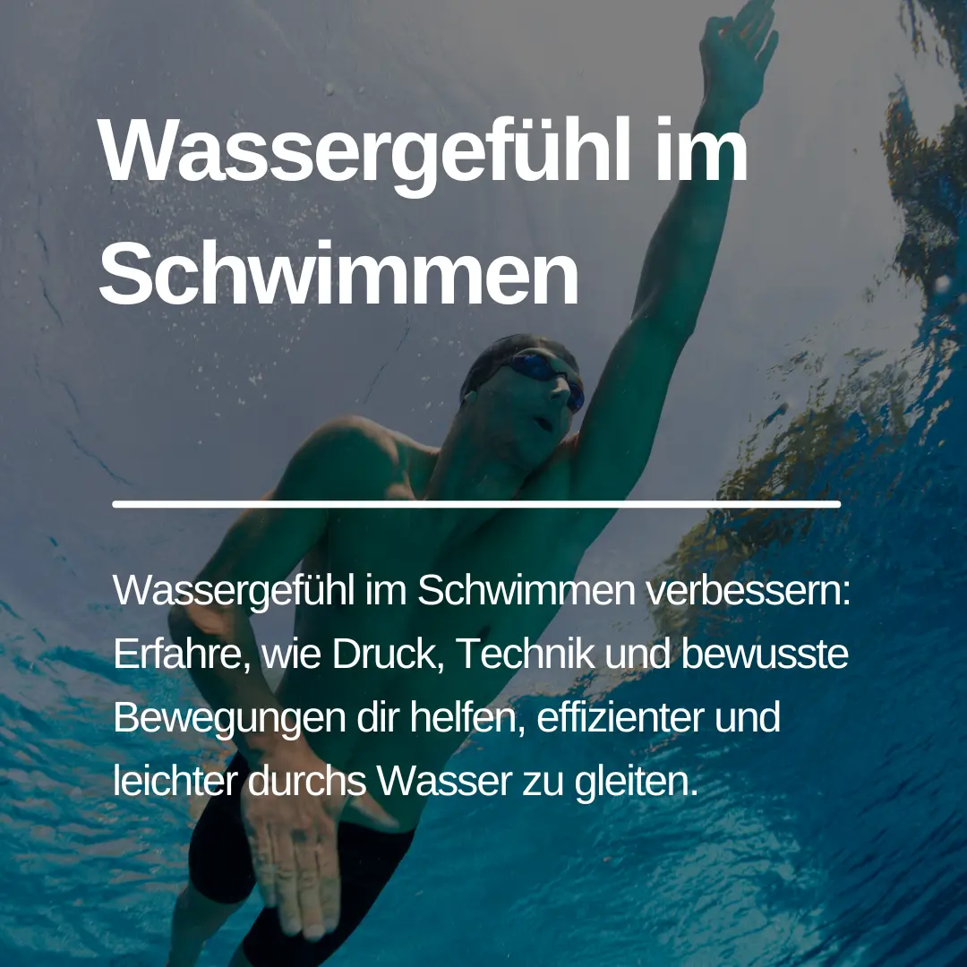 Du betrachtest gerade Wassergefühl im Schwimmen