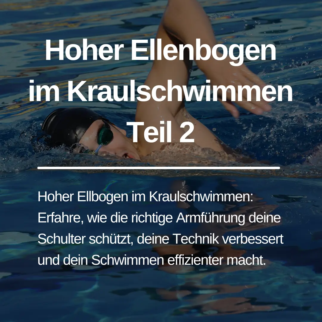 Du betrachtest gerade Hoher Ellbogen über Wasser im Kraulschwimmen