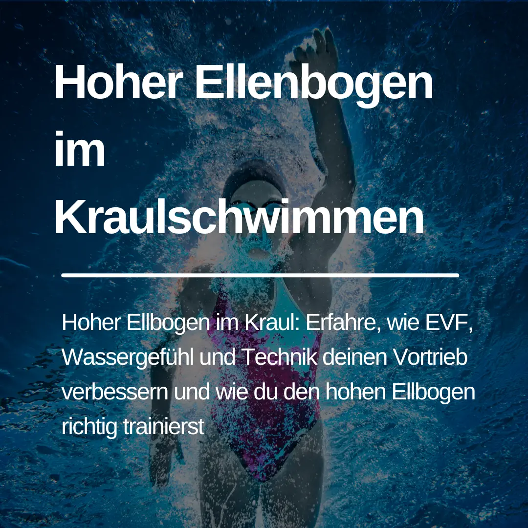 Mehr über den Artikel erfahren Hoher Ellbogen im Kraulschwimmen