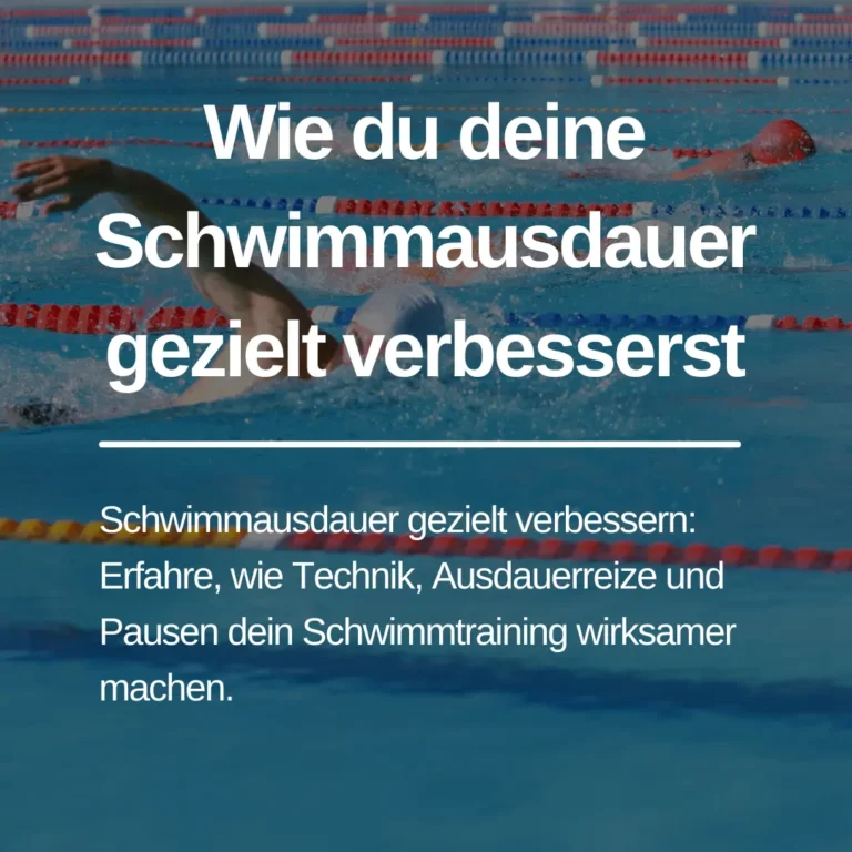 Mehr über den Artikel erfahren Wie du deine Schwimmausdauer gezielt verbesserst