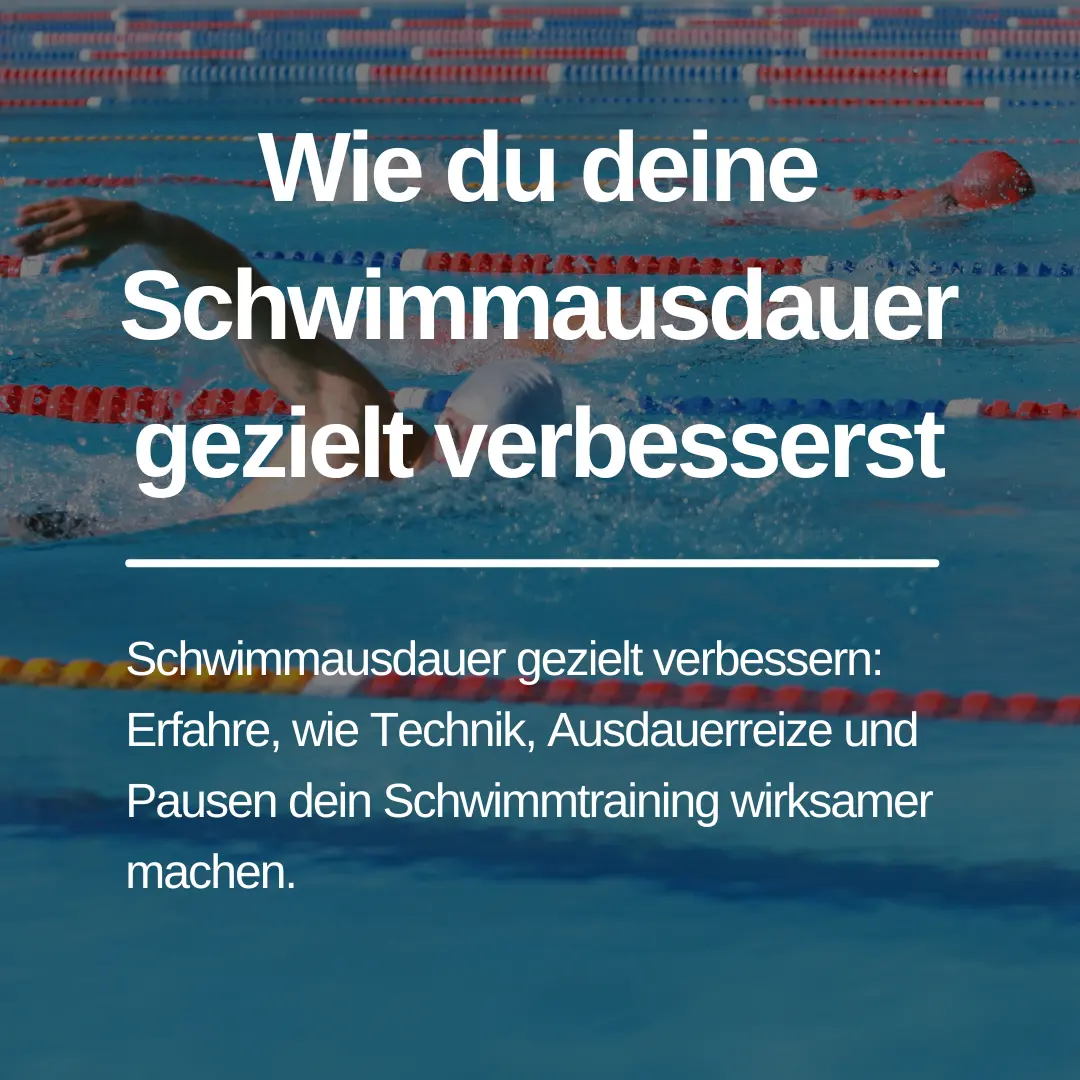 Du betrachtest gerade Wie du deine Schwimmausdauer gezielt verbesserst
