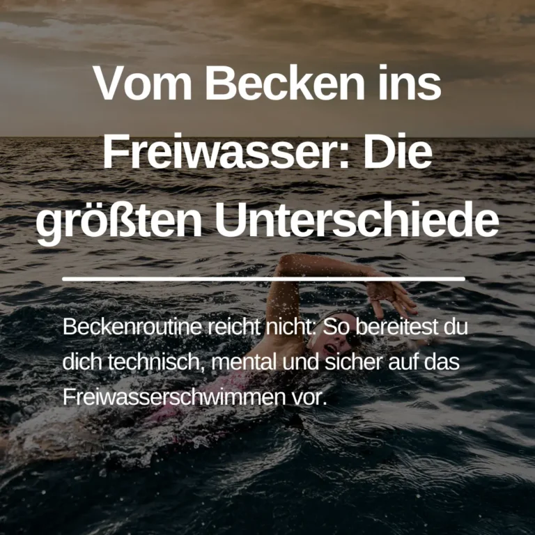 Mehr über den Artikel erfahren Vom Becken ins Freiwasser