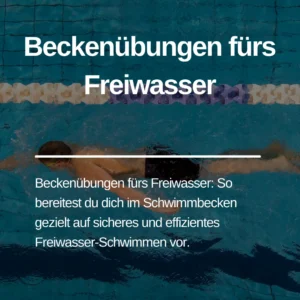 Mehr über den Artikel erfahren Beckenübungen fürs Freiwasser