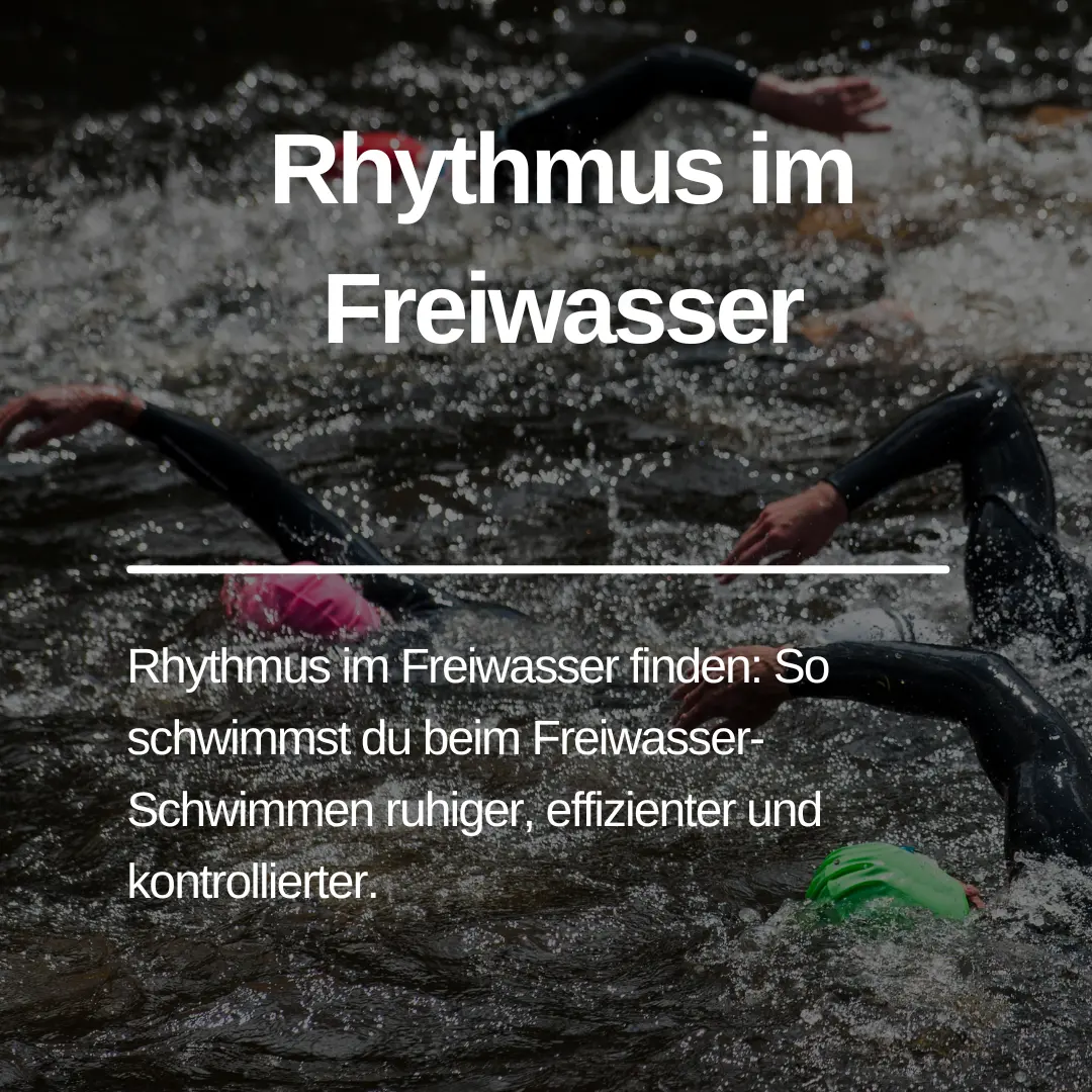 Du betrachtest gerade Rhythmus im Freiwasser-Schwimmen