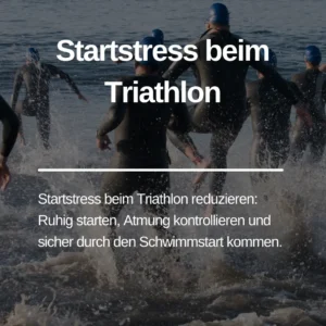 Mehr über den Artikel erfahren Startstress beim Triathlon