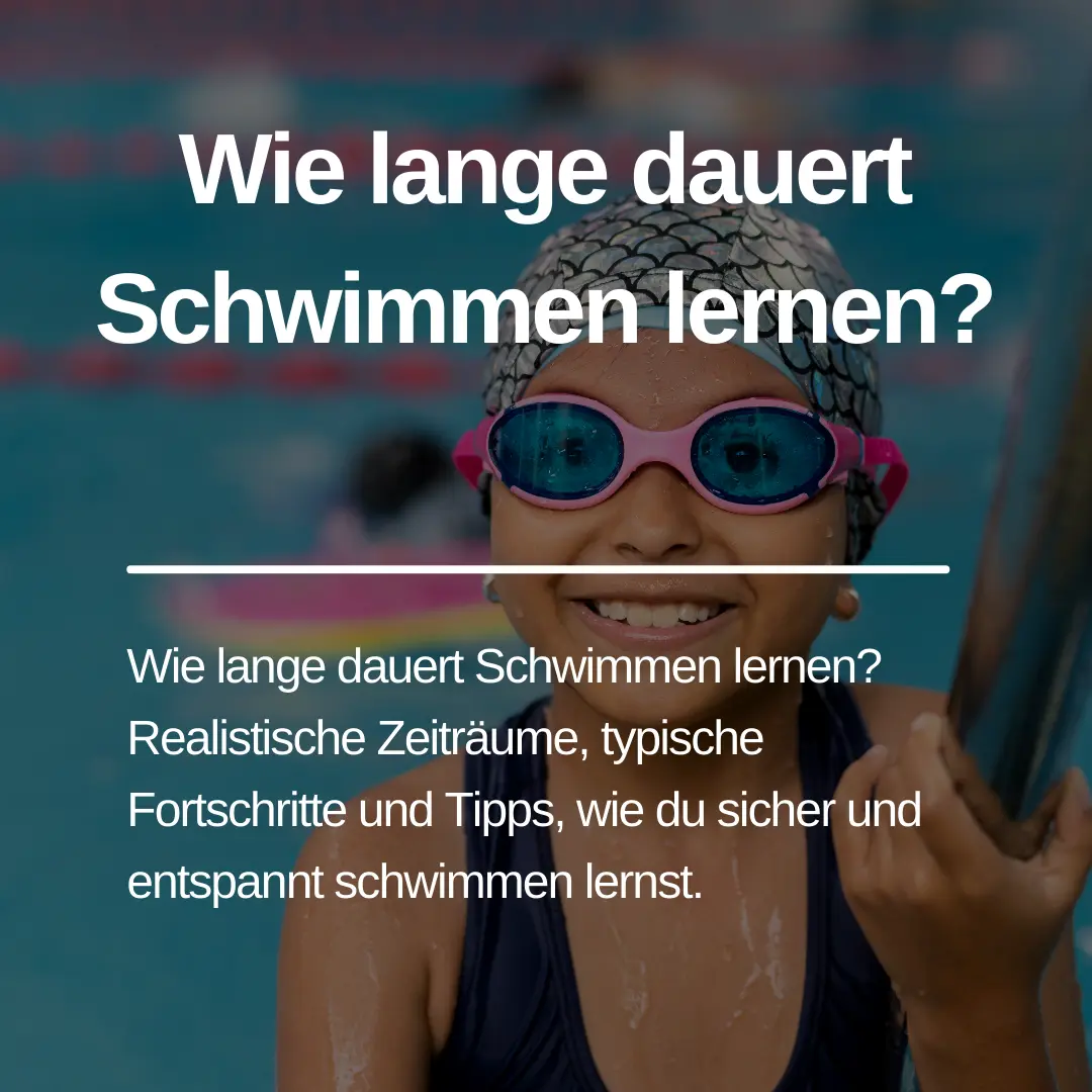 Du betrachtest gerade Wie lange dauert Schwimmen lernen?